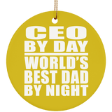 CEO By Day World's Best Dad By Night - Circle Ornament