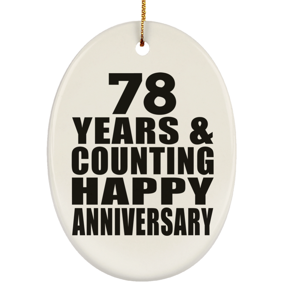 Happy 78th Anniversary 78 Years & Counting - Oval Ornament