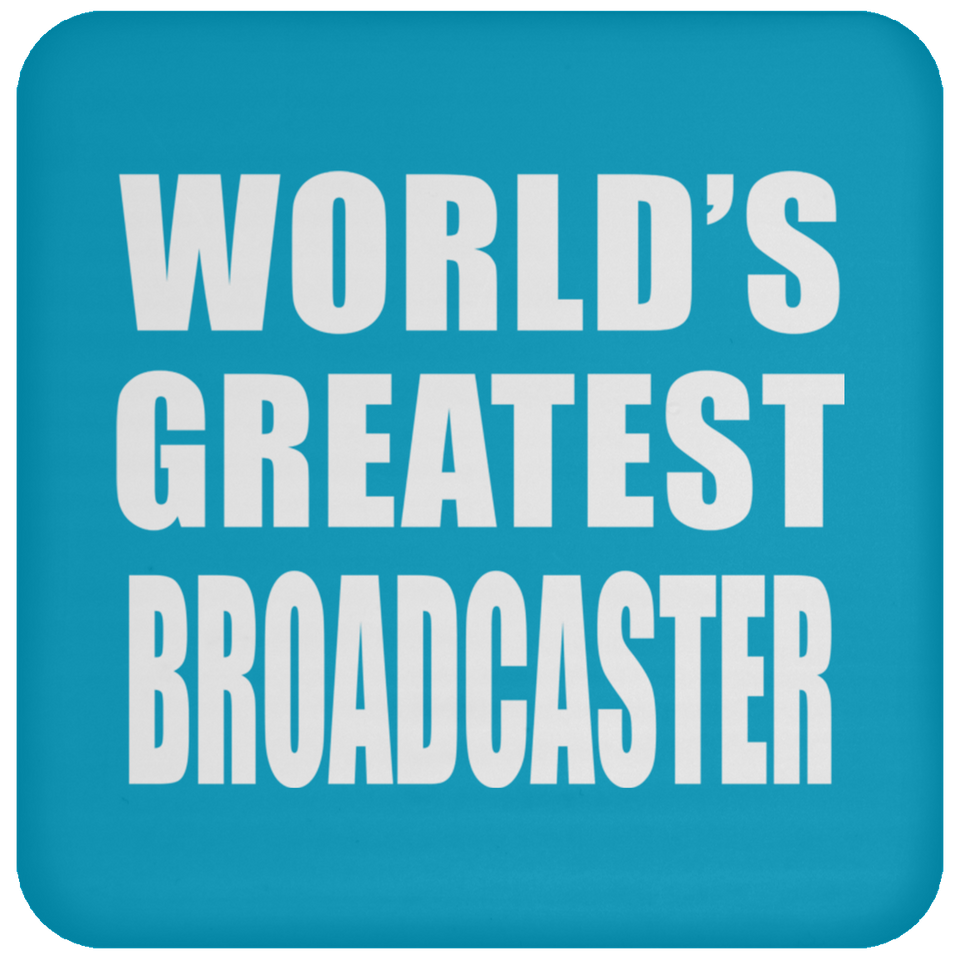 World's Greatest Broadcaster - Drink Coaster