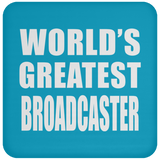 World's Greatest Broadcaster - Drink Coaster