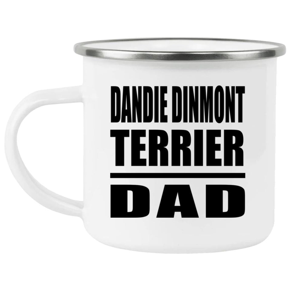 Dandie Dinmont Terrier Dad - 12oz Camping Mug