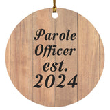 Parole Officer Established Est. 2024 - Circle Ornament C