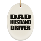 Dad Husband Driver - Oval Ornament