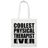 Coolest Physical Therapist Ever - Tote Bag White