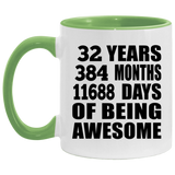 32nd Birthday 32 Years 384 Months 11688 Days Of Awesome - 11oz Accent Mug Green