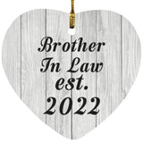 Brother In Law Established Est. 2022 - Heart Ornament F