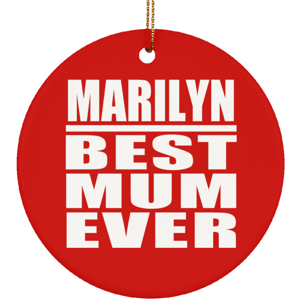 Marilyn Best Mum Ever - Circle Ornament