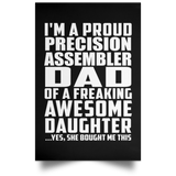 Proud Precision Assembler Dad Of Awesome Daughter - Poster Portrait