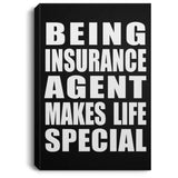 Being Insurance Agent Makes Life Special - Canvas Portrait