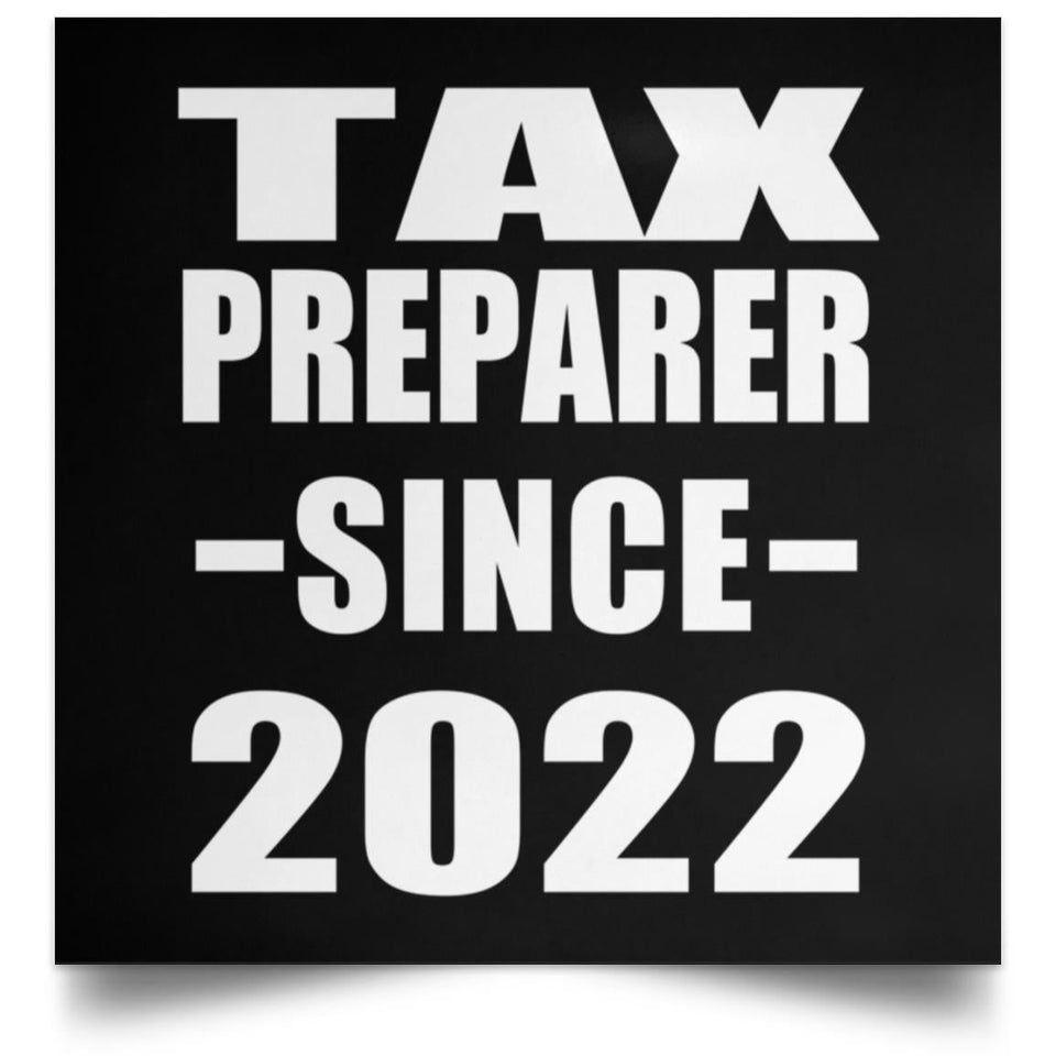 Tax Preparer Since 2022 - Poster Square