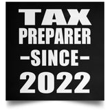 Tax Preparer Since 2022 - Poster Square