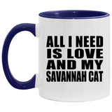 All I Need Is Love And My Savannah Cat - 11oz Accent Mug Purple