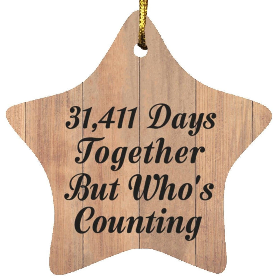 86th Anniversary 31,411 Days Together Who's Counting - Star Ornament C