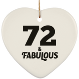 72nd Birthday 72 & Fabulous - Heart Ornament
