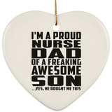 Proud Nurse Dad Of Awesome Son - Heart Ornament