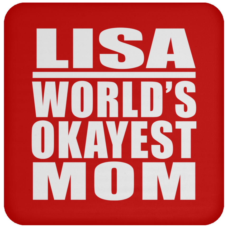 Lisa World's Okayest Mom - Drink Coaster