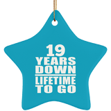 19th Anniversary 19 Years Down Lifetime To Go - Star Ornament