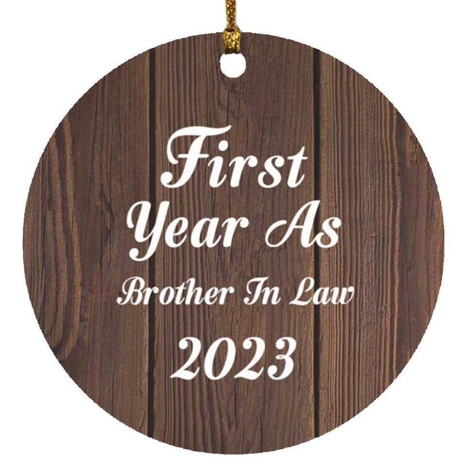 First Year As Brother In Law 2023 - Circle Ornament D
