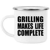Grilling Makes Life Complete - 12oz Camping Mug