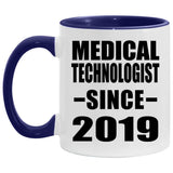 Medical Technologist Since 2019 - 11oz Accent Mug Purple