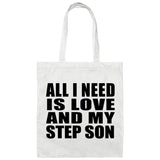 All I Need Is Love And My Step Son - Tote Bag White