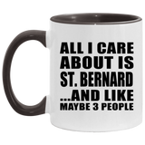 All I Care About Is St. Bernard - 11oz Accent Mug Black