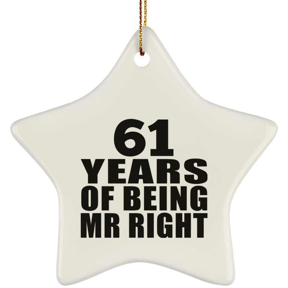 61st Anniversary 61 Years Of Being Mr Right - Star Ornament