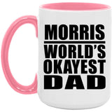 Morris World's Okayest Dad - 15oz Accent Mug Pink