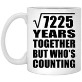 85th Anniversary Square Root of 7225 Years Who's Counting - 11oz Coffee Mug
