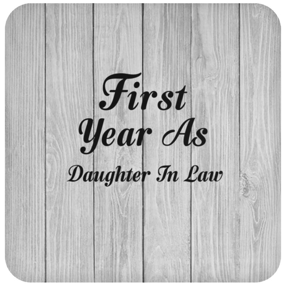First Year As Daughter In Law - Drink Coaster F