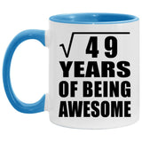 7th Birthday Square Root of 49 Years of Being Awesome - 11oz Accent Mug Blue