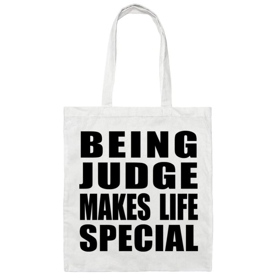 Being Judge Makes Life Special - Tote Bag White