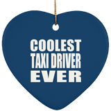 Coolest Taxi Driver Ever - Heart Ornament