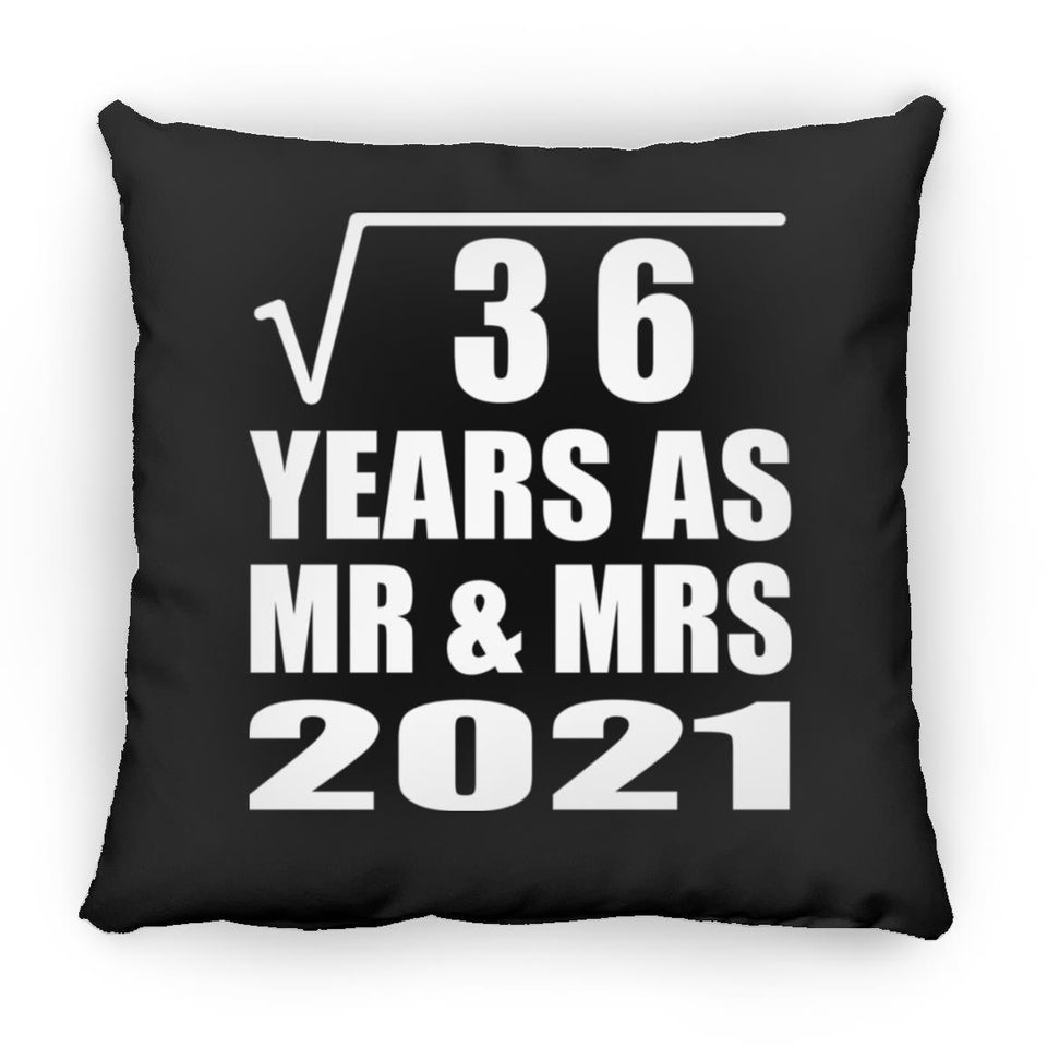 6th Anniversary Square Root of 36 Years As Mr & Mrs 2021 - Throw Pillow Black