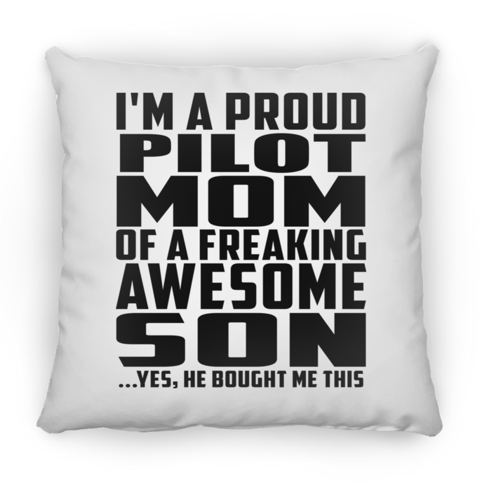 Proud Pilot Mom Of Awesome Son - Throw Pillow