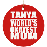 Tanya World's Okayest Mum - Circle Ornament