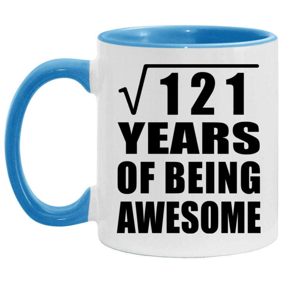 11th Birthday Square Root of 121 Years of Being Awesome - 11oz Accent Mug Blue