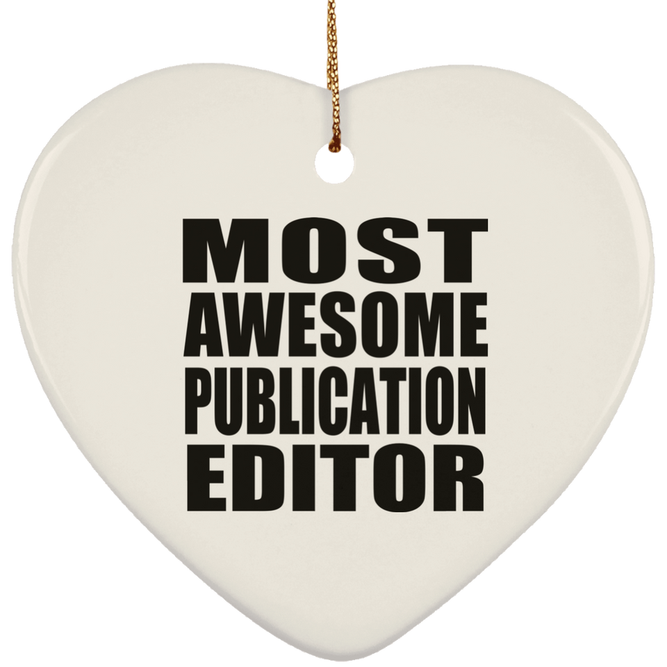 Most Awesome Publication Editor - Heart Ornament