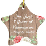 7th Birthday First 7 Years of Childhood Are The Hardest - Star Ornament B