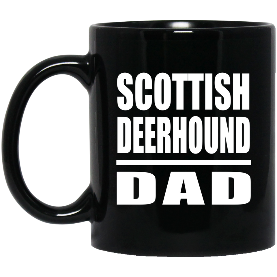 Scottish Deerhound Dad - 11oz Coffee Mug Black
