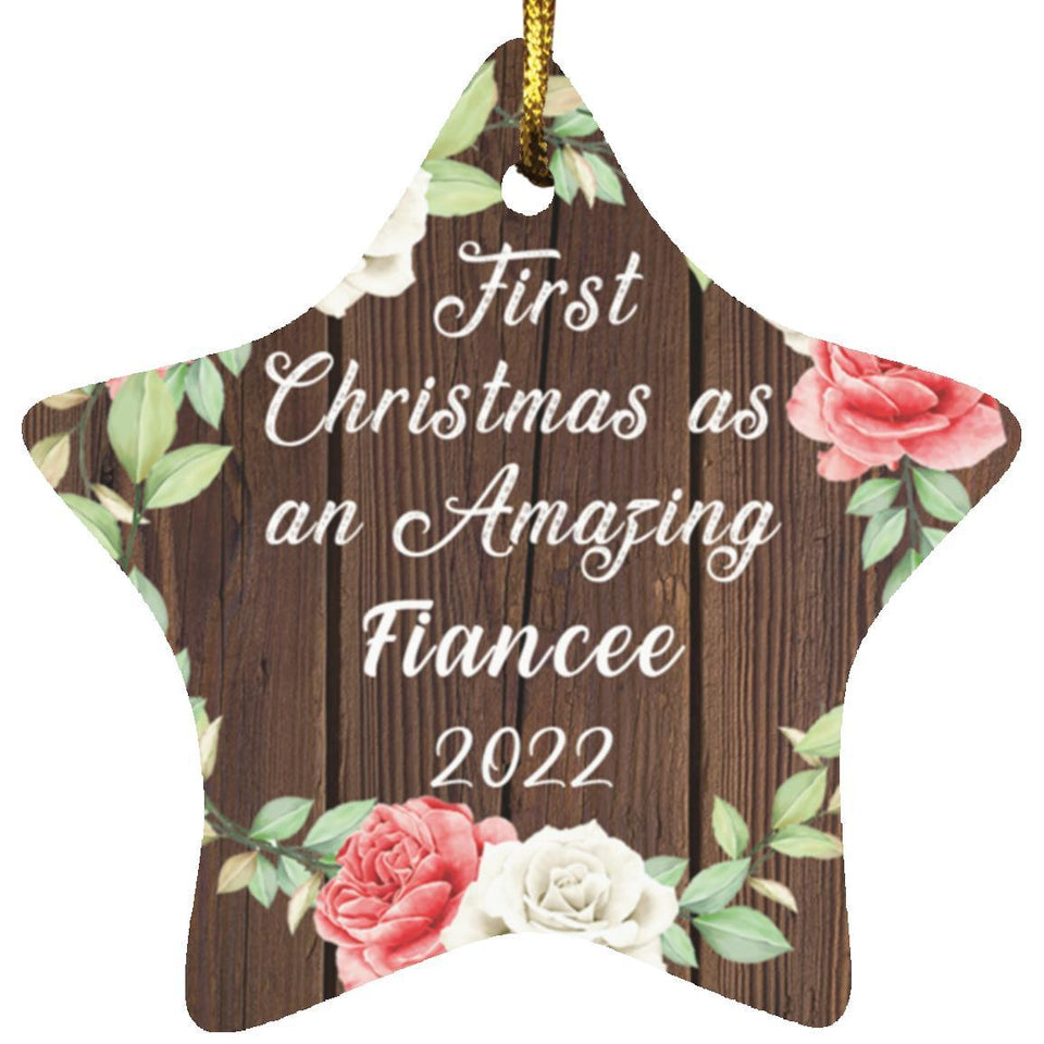 First Christmas As an Amazing Fiancee 2022 - Star Ornament A