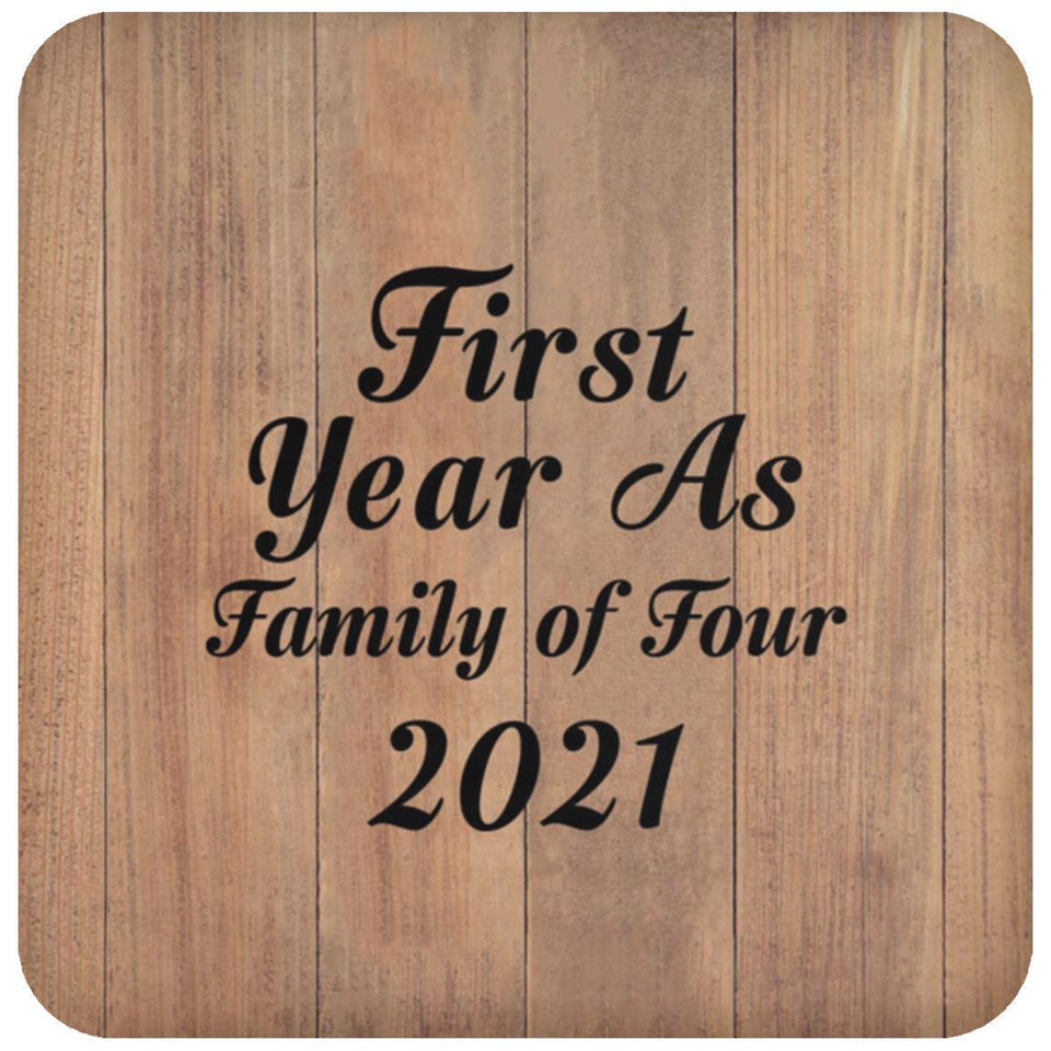 First Year As Family Of Four 2021 - Drink Coaster C