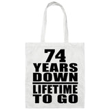 74th Anniversary 74 Years Down Lifetime To Go - Tote Bag White