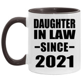 Daughter In Law Since 2021 - 11oz Accent Mug Black