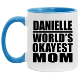 Danielle World's Okayest Mom - 11oz Accent Mug Blue