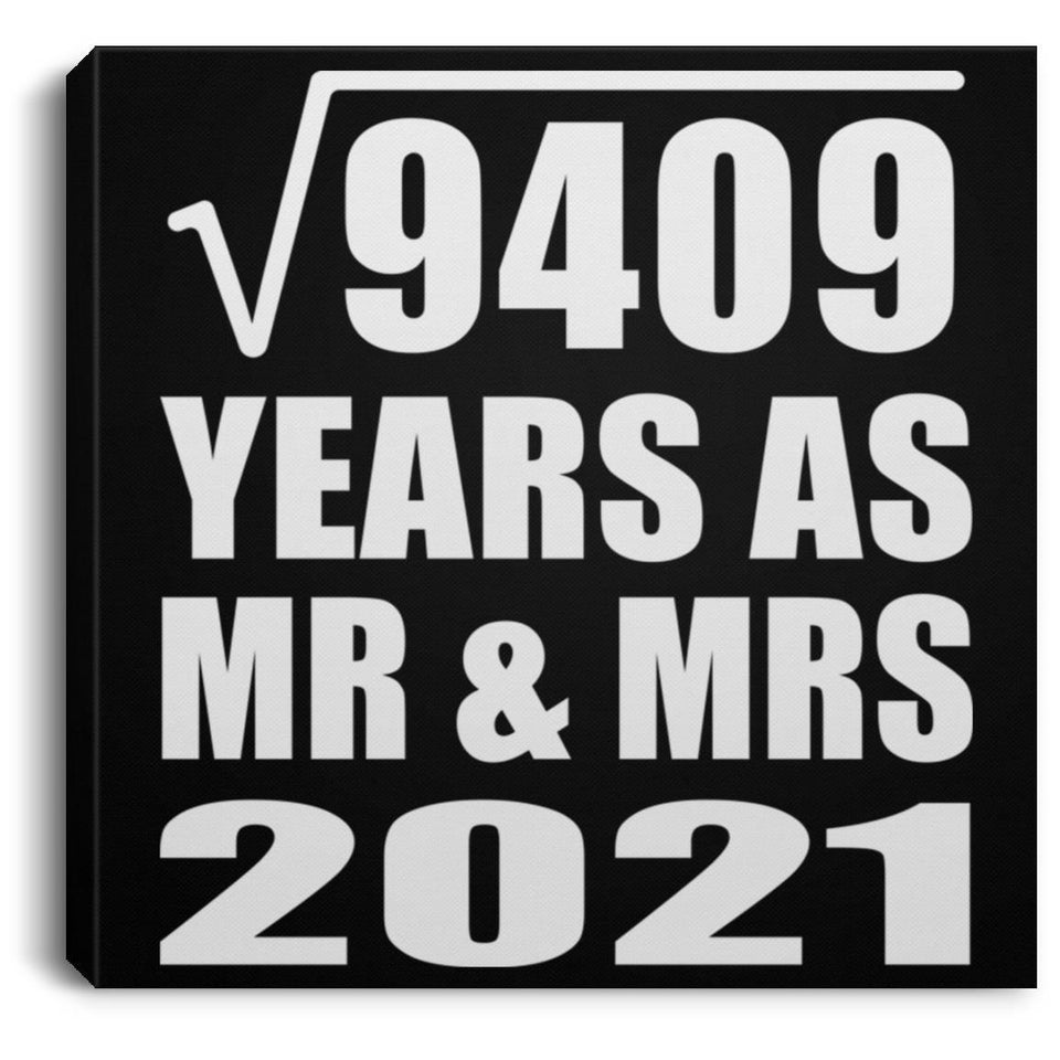 97th Anniversary Square Root of 9409 Years As Mr & Mrs 2021 - Canvas Square