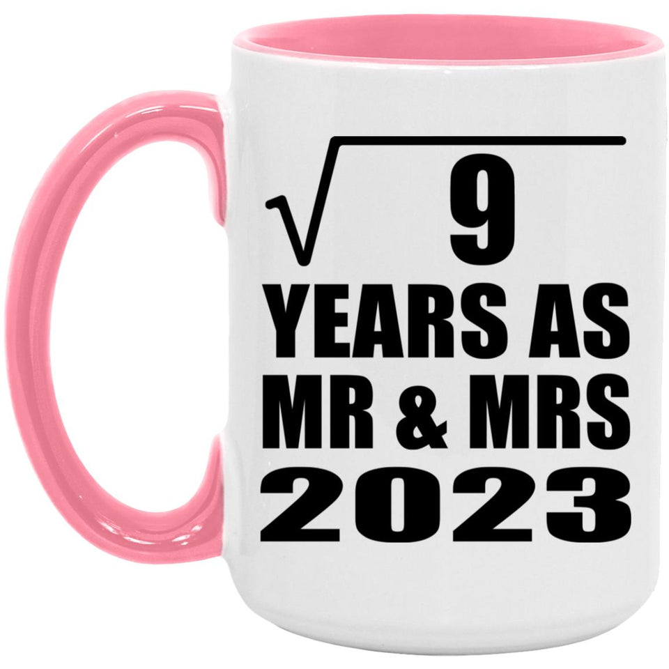 3rd Anniversary Square Root of 9 Years As Mr & Mrs 2023 - 15oz Accent Mug Pink