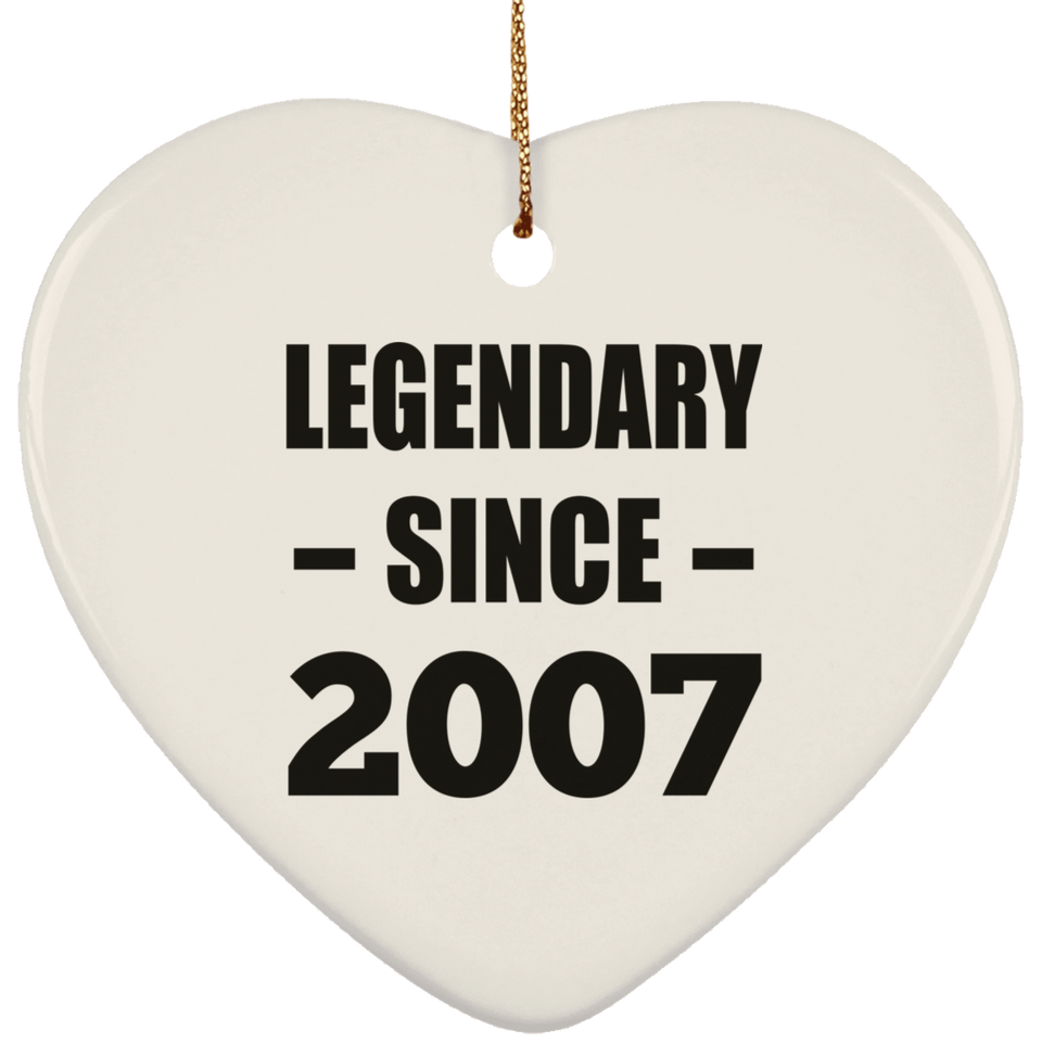17th Birthday Legendary Since 2007 - Heart Ornament