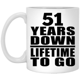 51st Anniversary 51 Years Down Lifetime To Go - 11 Oz Coffee Mug
