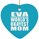 Eva World's Okayest Mom - Heart Ornament